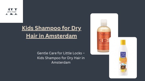 Nourishing Kids Shampoo for Dry Hair in Amsterdam: Softness and Shine | Afro Hair Beauty Shop