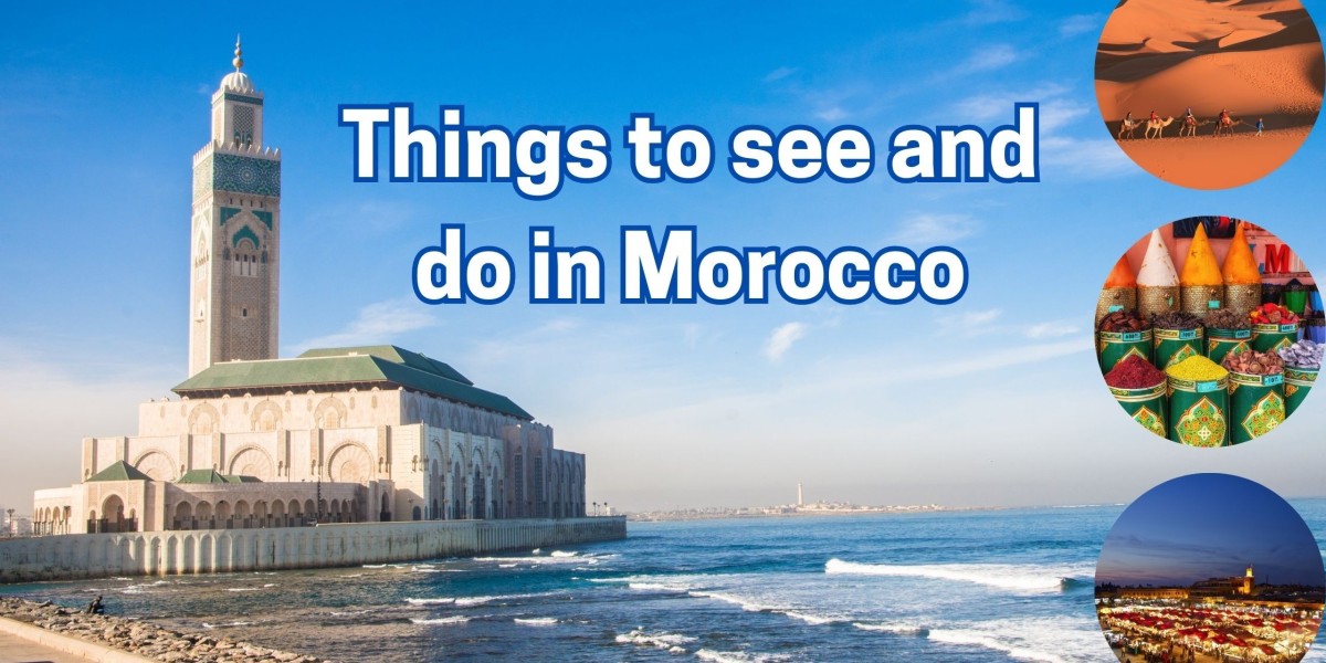 Things to see and do in Morocco