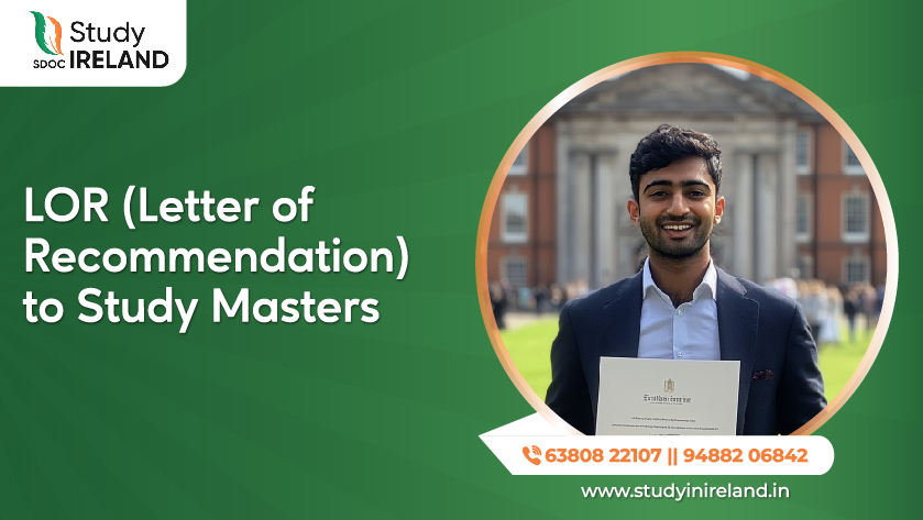 LOR (Letter of Recommendation) to Study Masters | Study In Ireland