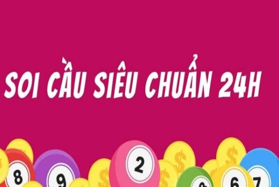 Soi cầu 24h miền Bắc - Bạch thủ chuẩn xác, trúng giải lớn