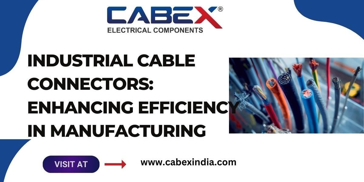 Industrial Cable Connectors: Enhancing Efficiency in Manufacturing