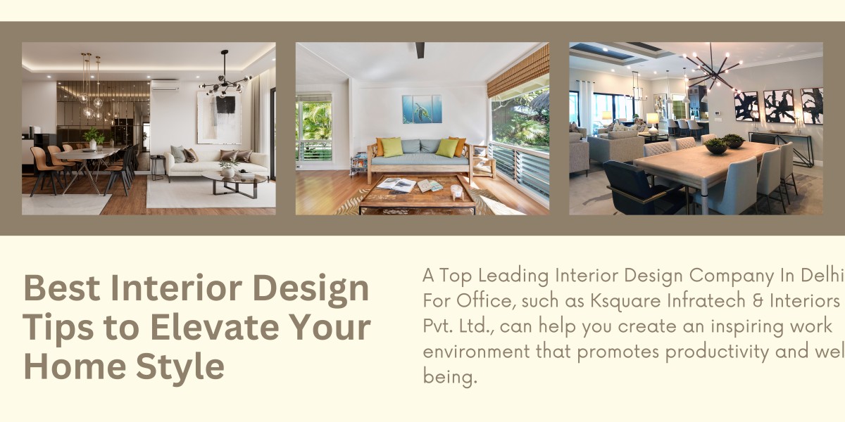 Best Interior Design Tips to Elevate Your Home Style