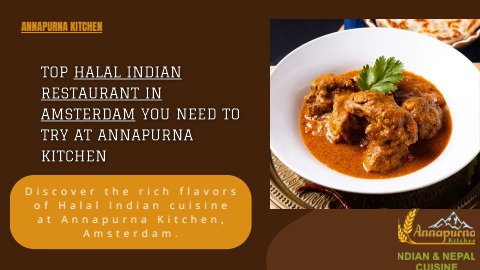 Annapurna Kitchen: Best Halal Indian Restaurant in Amsterdam – Authentic Flavors Await