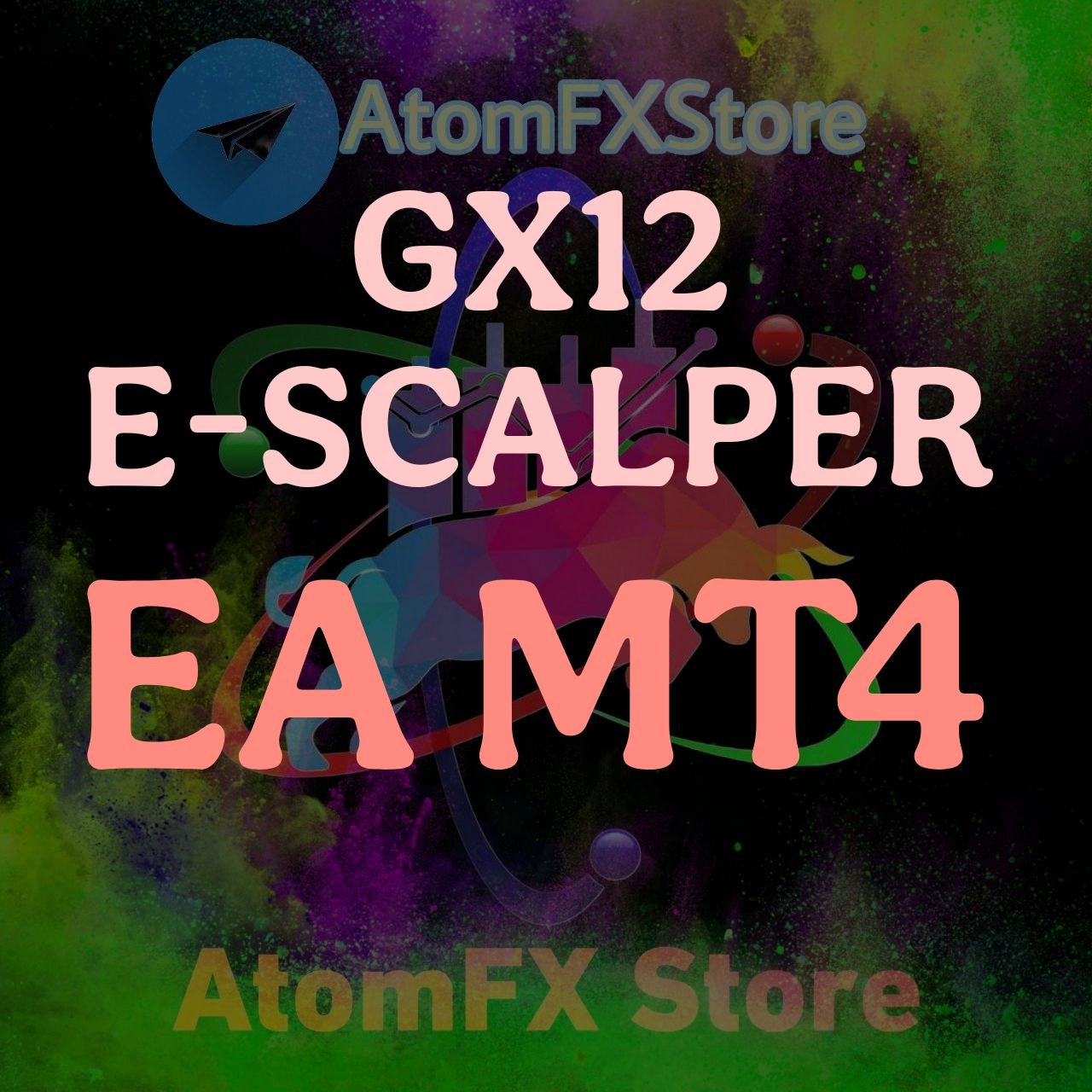 GX12 E-SCALPER EA MT4 - AtomFX Store