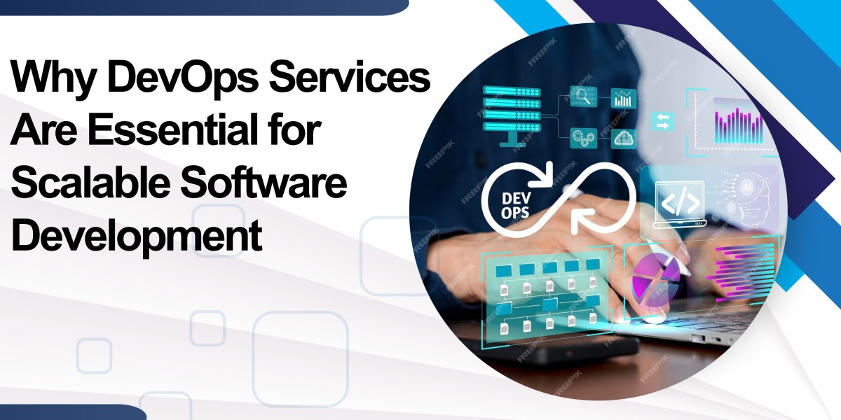 Why DevOps Services Are Essential for Scalable Software Development