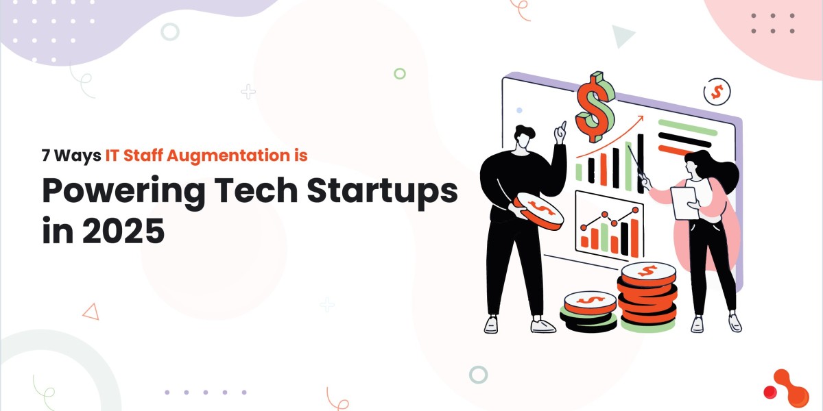 7 Ways IT Staff Augmentation is Powering Tech Startups in 2025
