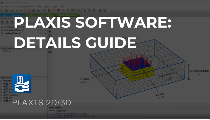 PLAXIS Software: The Complete Guide for Beginners