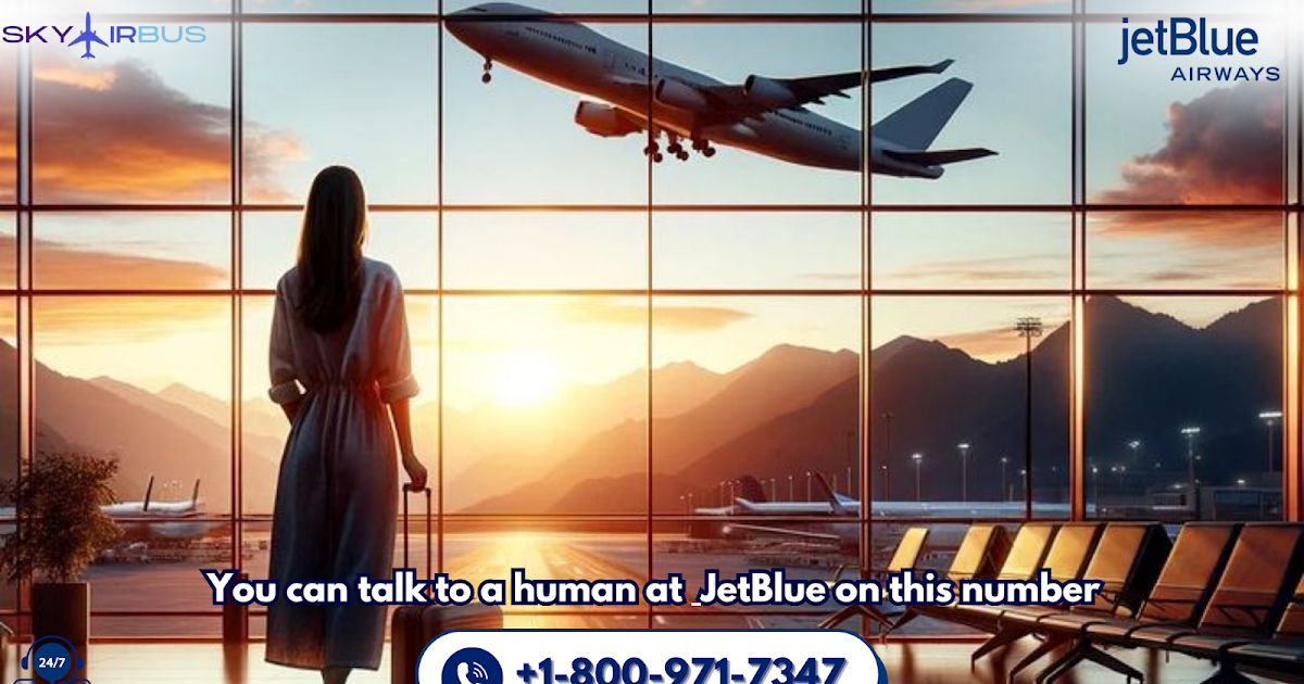 JetBlue customer services number? Quick & Easy Methods!