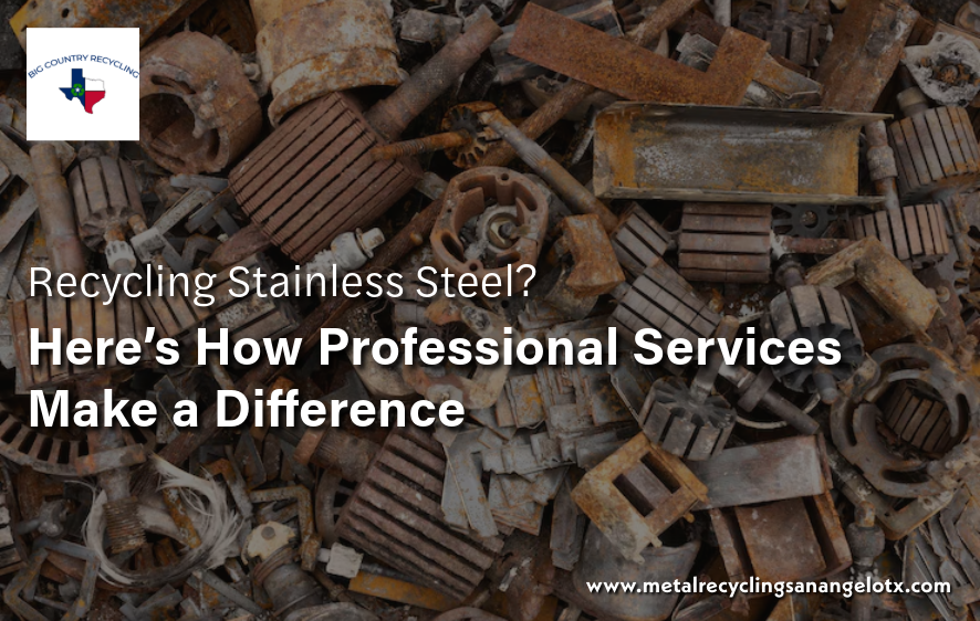 Recycling Stainless Steel? Here’s How Professional Services Make a Difference | by bigCountryRecycling | May, 2025 | Medium