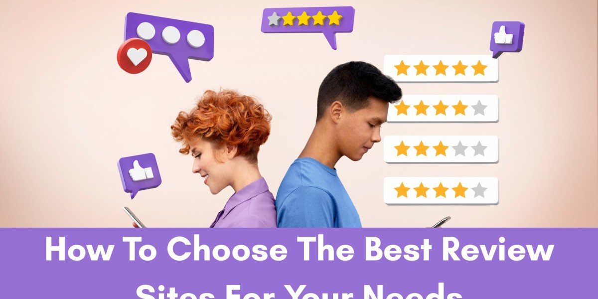 How To Choose The Best Review Sites For Your Needs