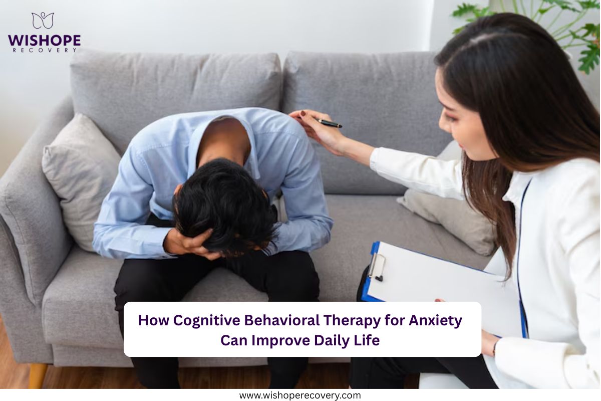 How Cognitive Behavioral Therapy for Anxiety Can Boost Daily Life
