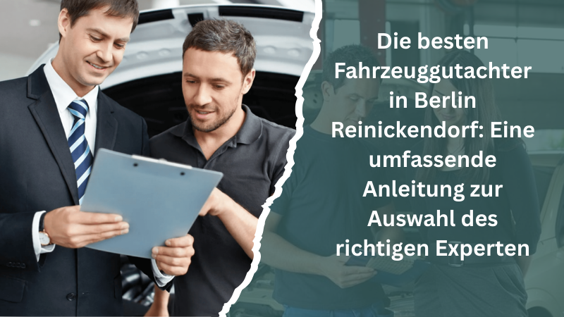 Die besten Fahrzeuggutachter Berlin Reinickendorf