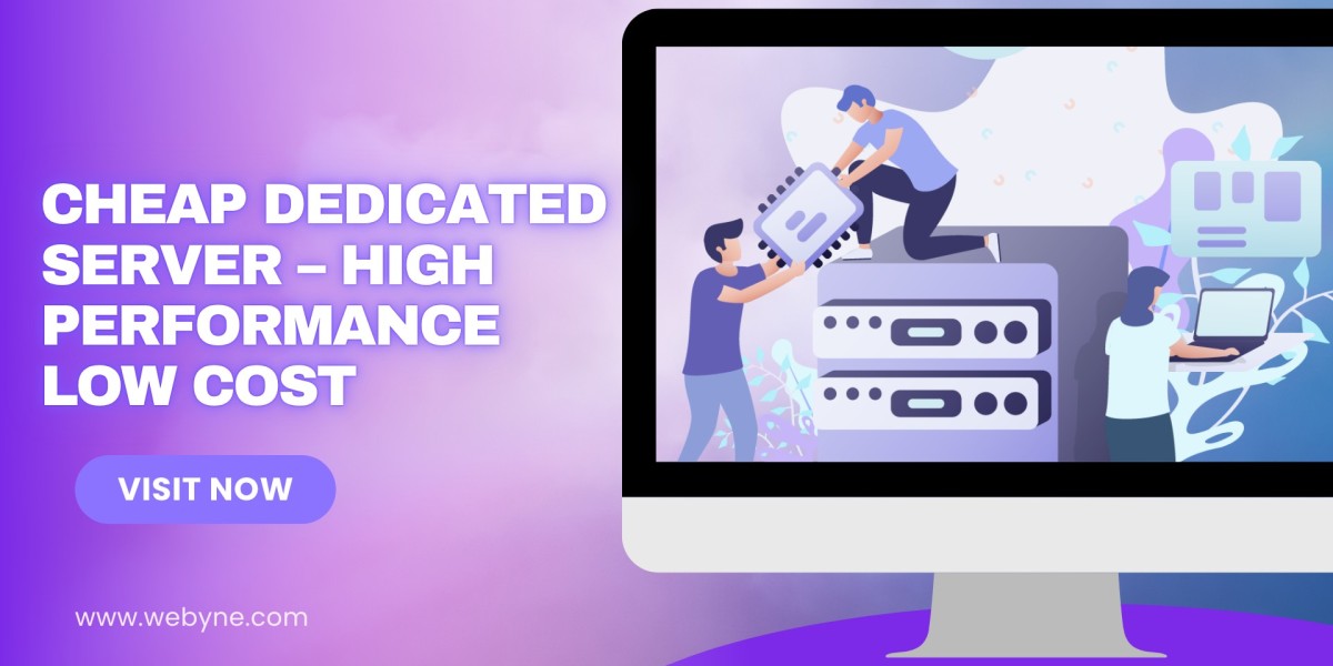 Cheap Dedicated Server – High Performance, Low Cost