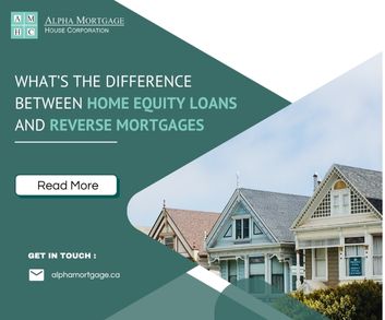 What’s the Difference Between Home Equity Loans and Reverse Mortgages