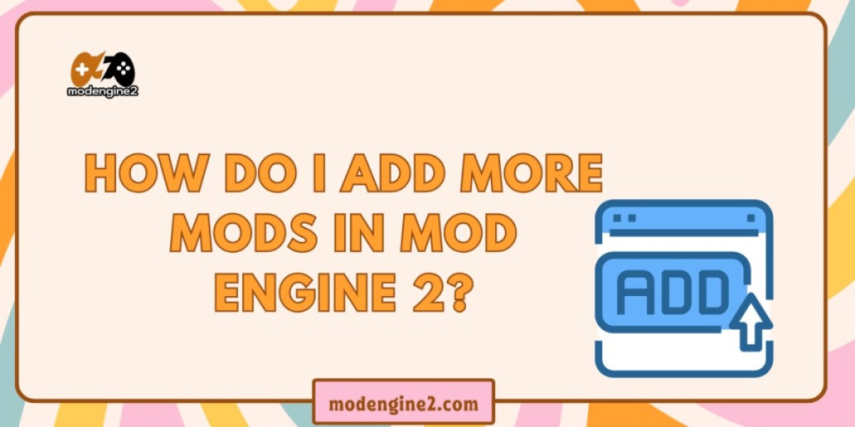 How Do I Add More Mods in Mod Engine 2?