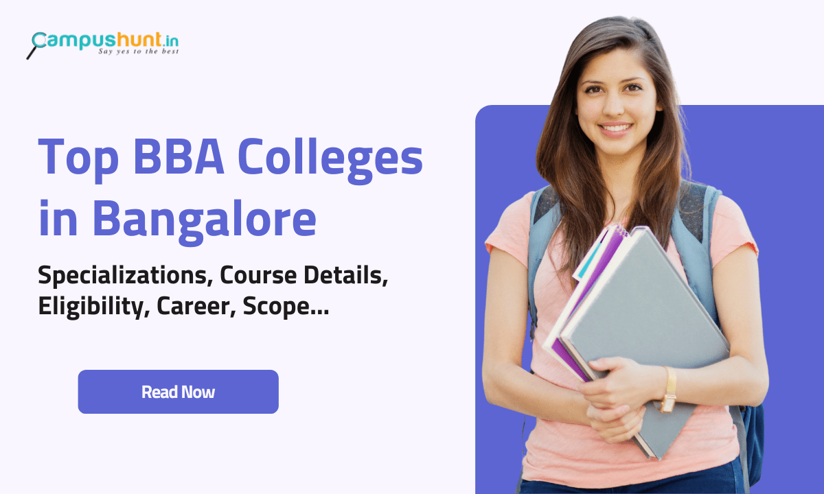 Top BBA Colleges in Bangalore - Course Details, Career, Scope, Rankings 2025