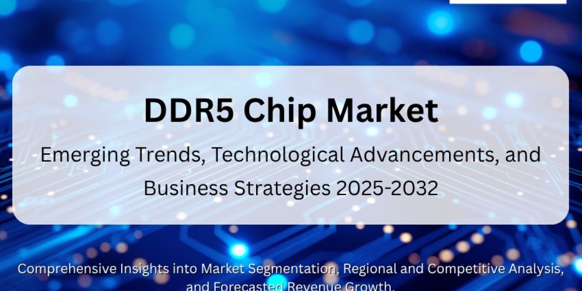 Global DDR5 Chip Market Emerging Trends, and Forecast to 2032