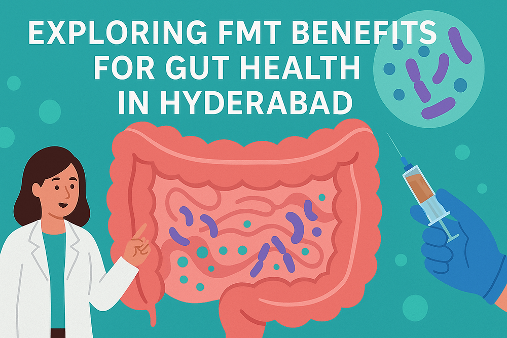 Exploring FMT Benefits for Gut Health in Hyderabad