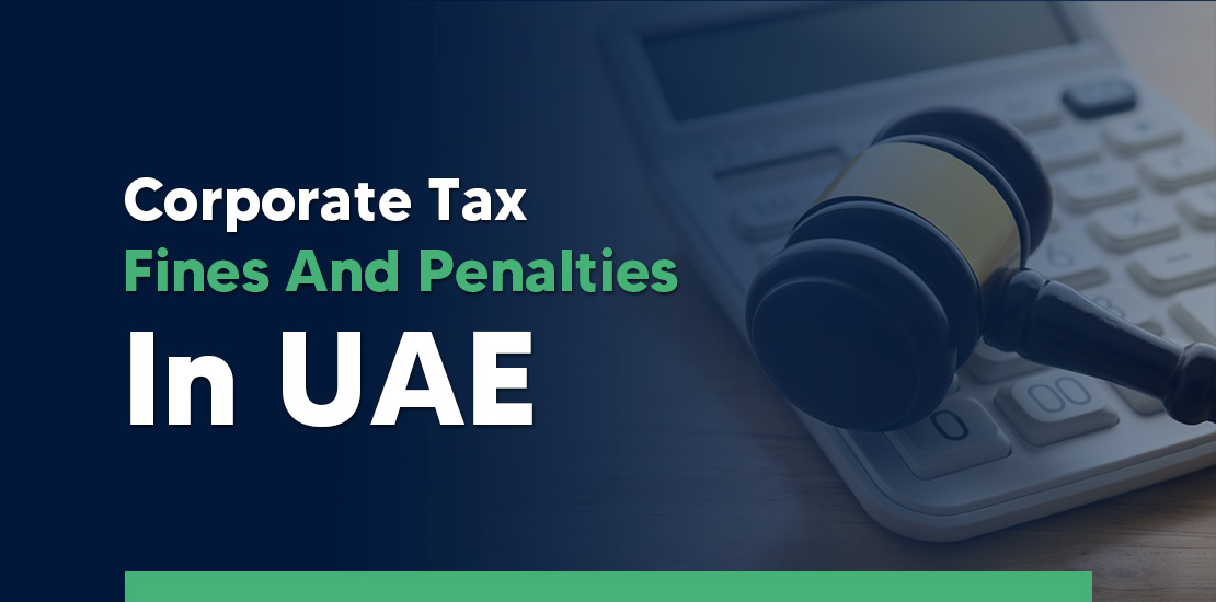 UAE Corporate Tax Penalty: Avoiding Fines and Penalties