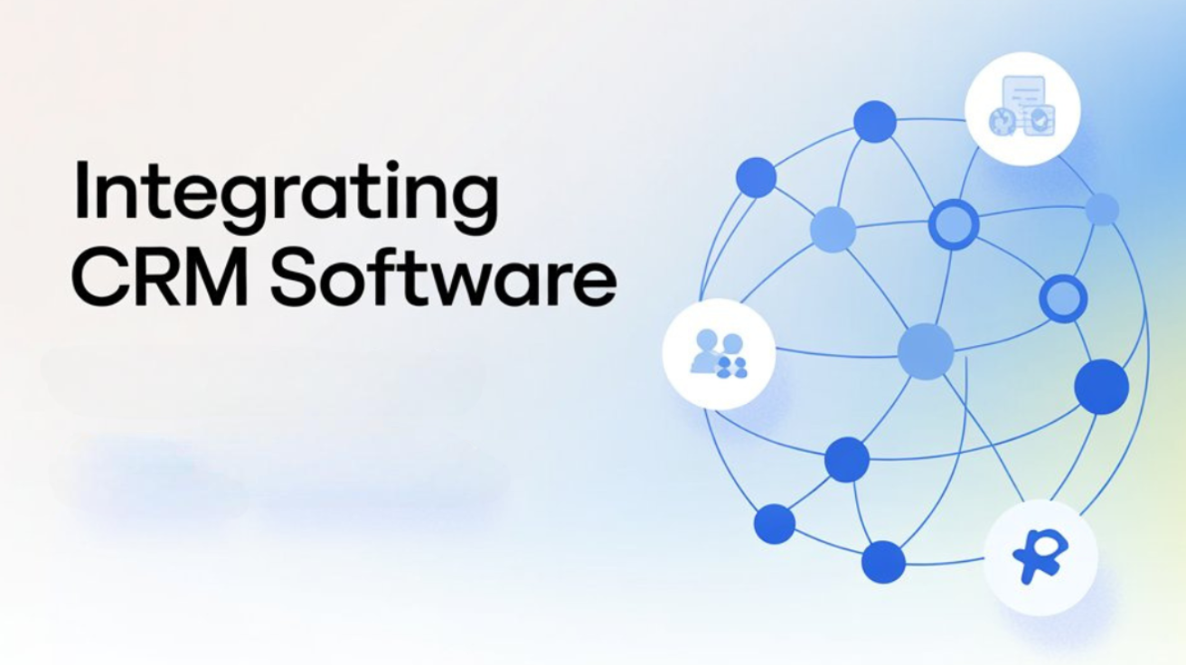 The Benefits of Integrating CRM Software with Other Business Tools