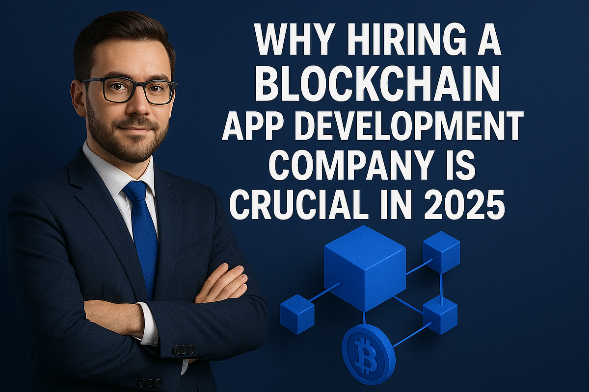 Why Hiring a Blockchain App Development Company Is Crucial in 2025 | by Seven7pillars | Jun, 2025 | Medium