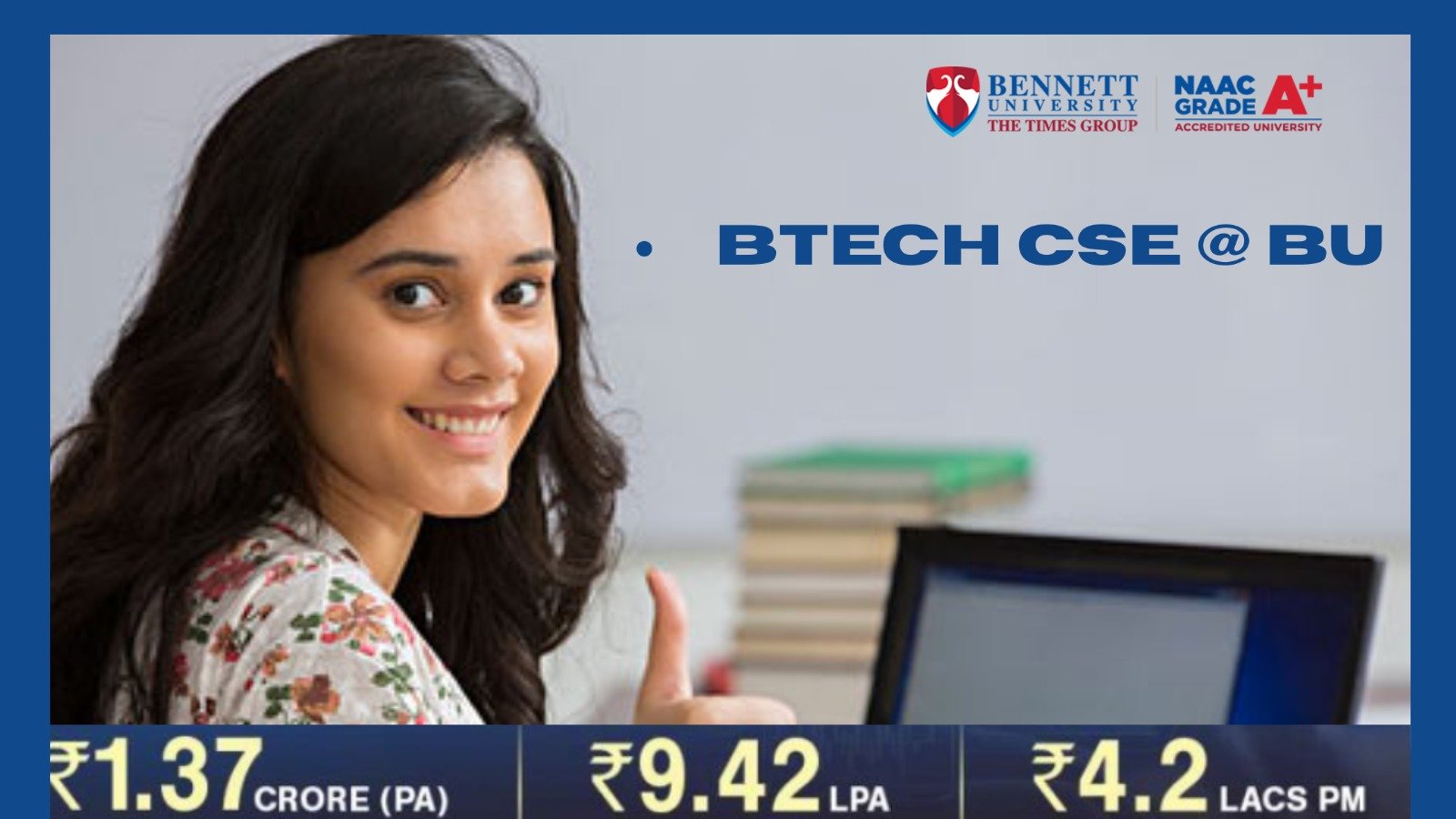 B.Tech CSE at Bennett University 2025-Scholarship ,Placement