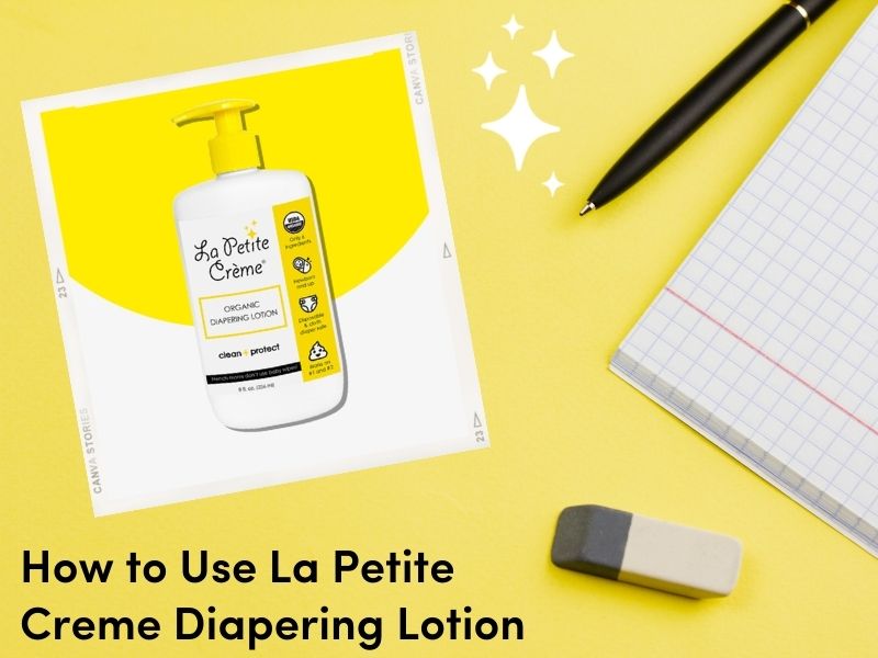 How to use Organic diaper lotion instead of diaper cream – La Petite Creme
