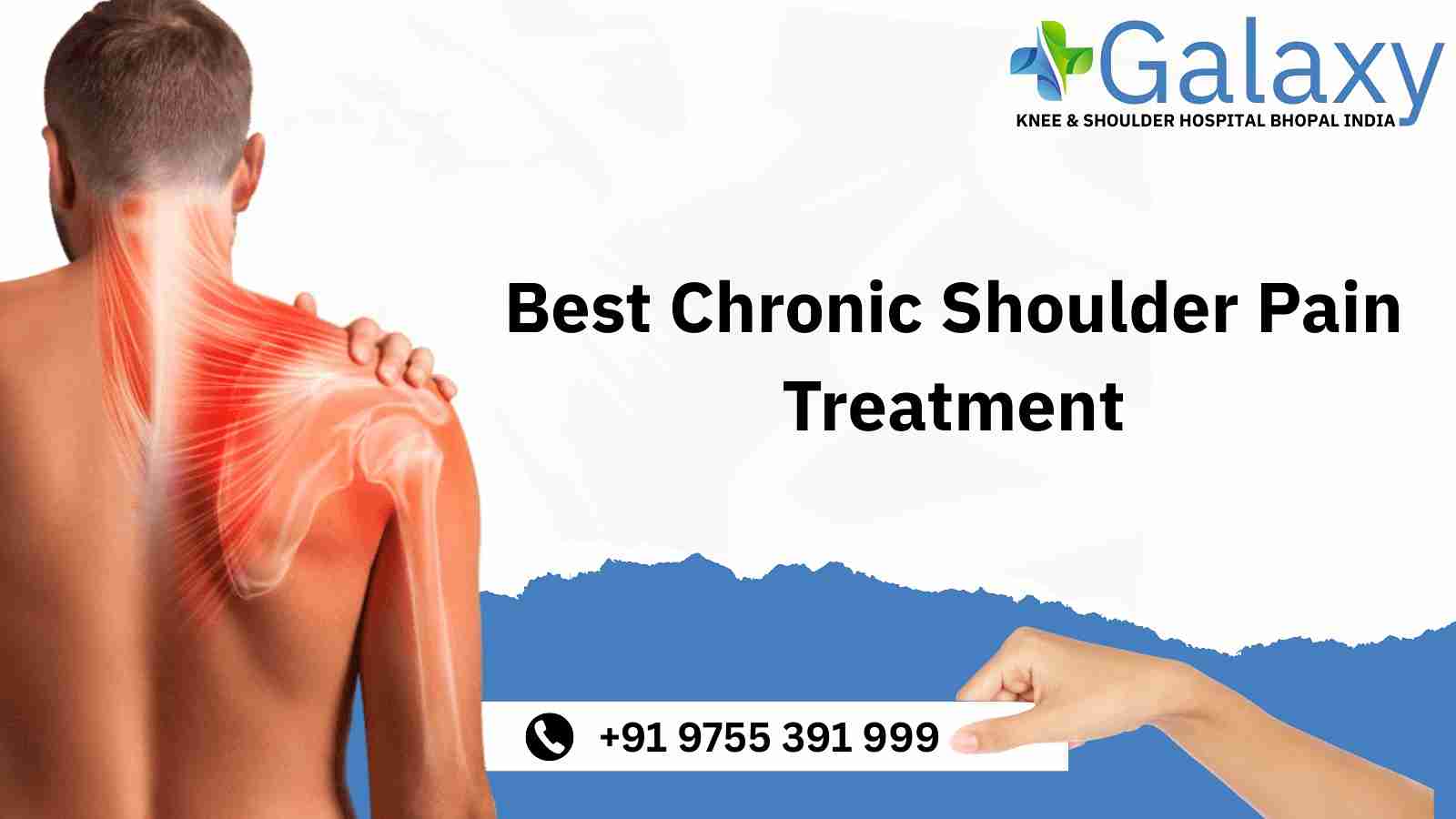 Chronic Shoulder Pain Treatment in Bhopal ☎ +91-9755391999