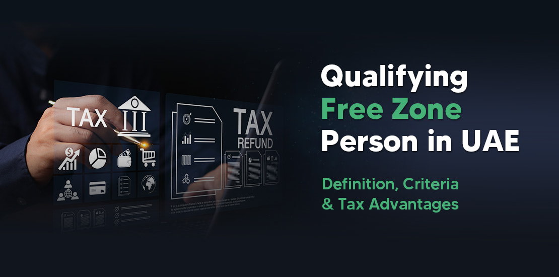 qualifying free zone person in UAE | Shuraa Tax