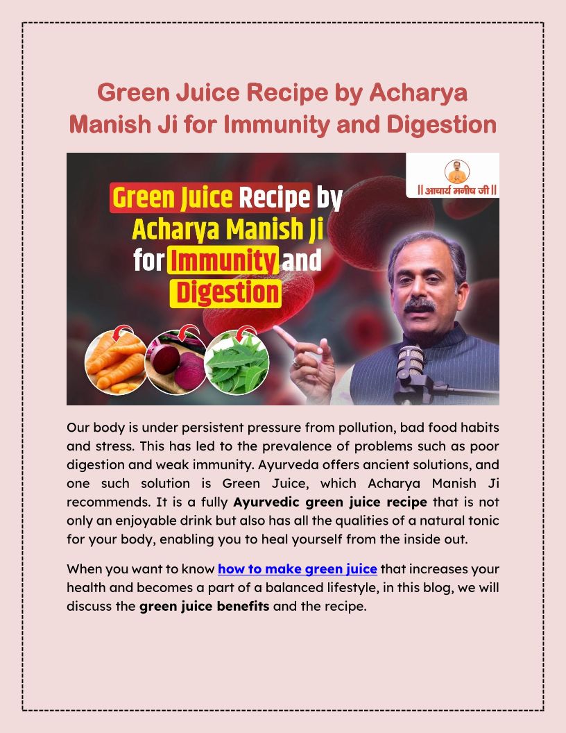 Green Juice Recipe By Acharya Manish Ji For Immunity And Digestion
