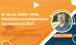 W-2s vs. 1099s—Who Should be an Independent Contractor in 2025 - Professionals Learning