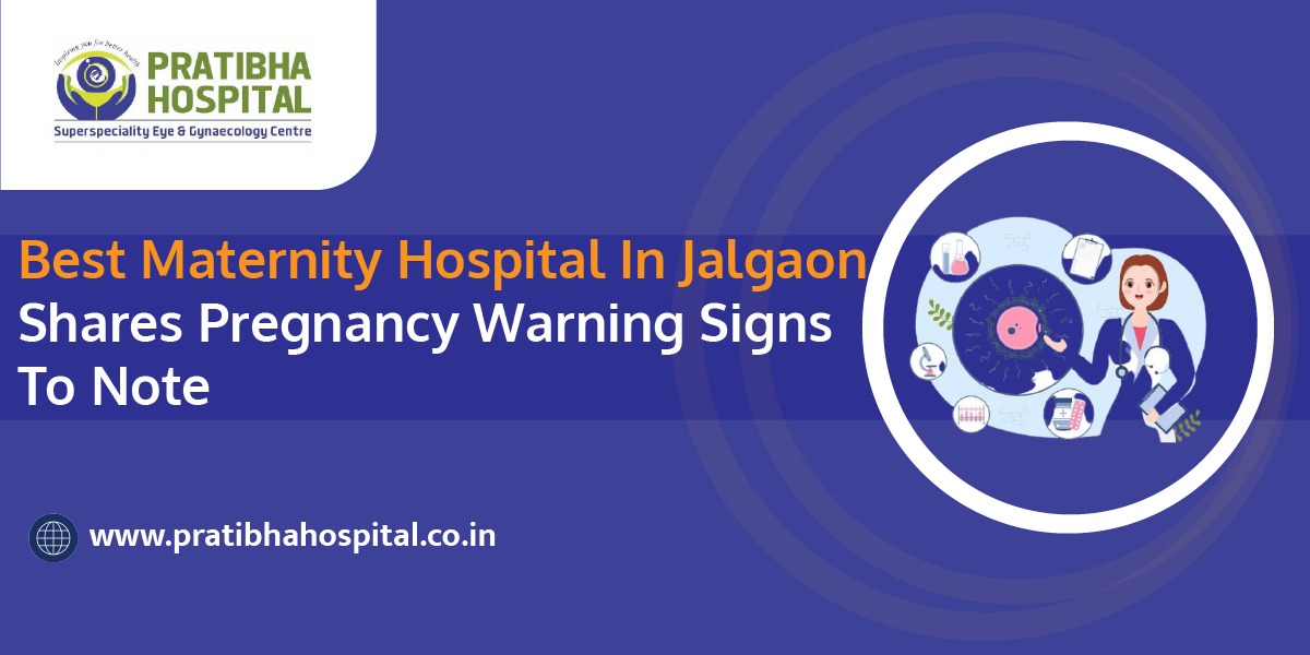 Best Maternity Hospital in Jalgaon – Pratibha Hospital