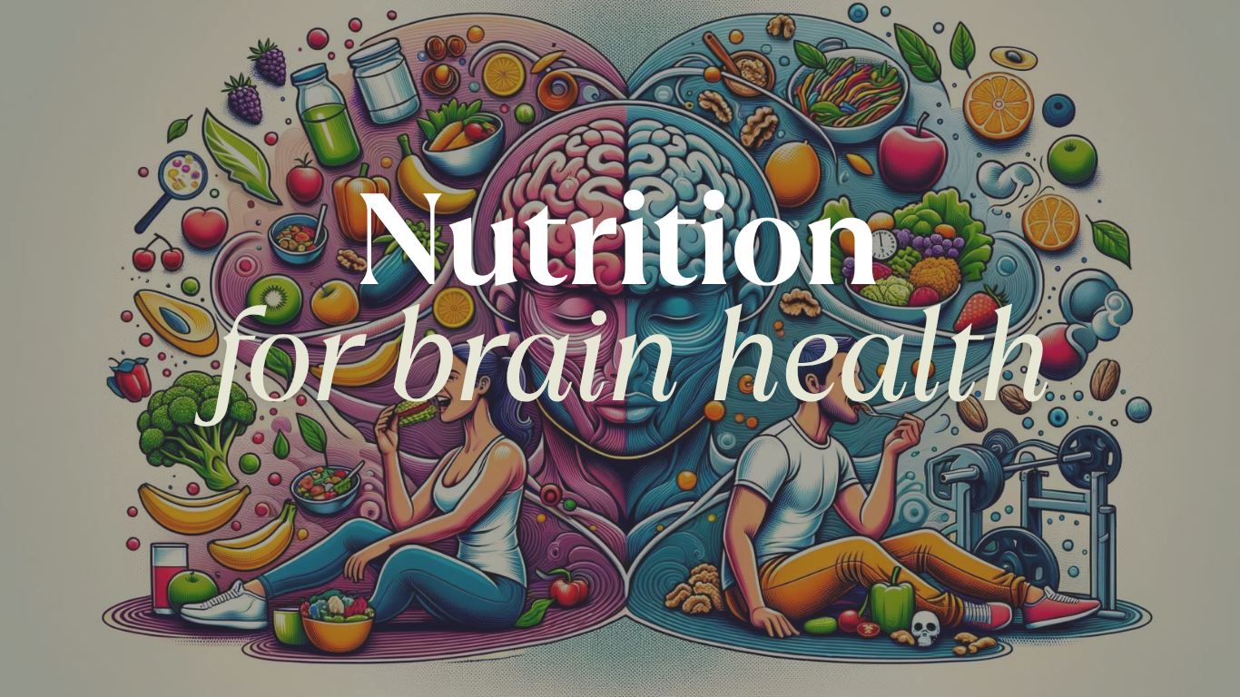Nutrition for Brain Health: Best Foods & Simple Diet Tips
