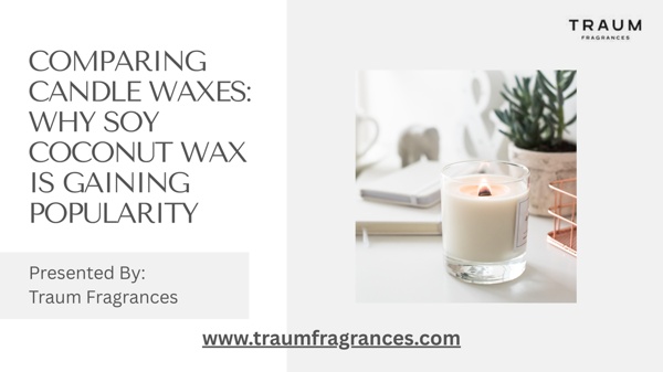 Comparing Candle Waxes Why Soy Coconut Wax Is Gaining Popularity | Pearltrees