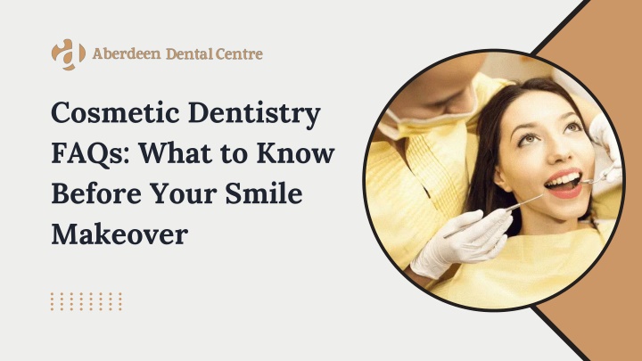 PPT - Cosmetic Dentistry FAQs What to Know Before Your Smile Makeover PowerPoint Presentation - ID:14302818
