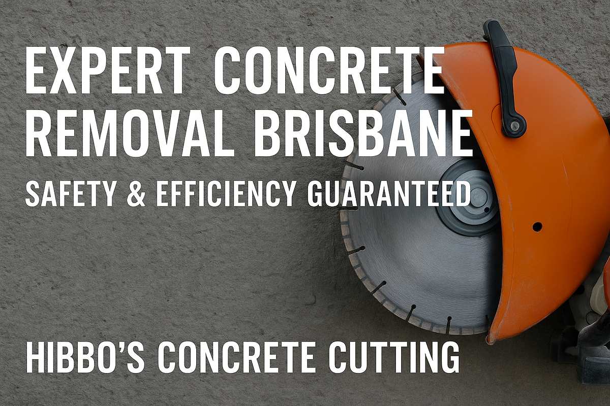 Expert Concrete Removal Brisbane — Safety & Efficiency Guaranteed
