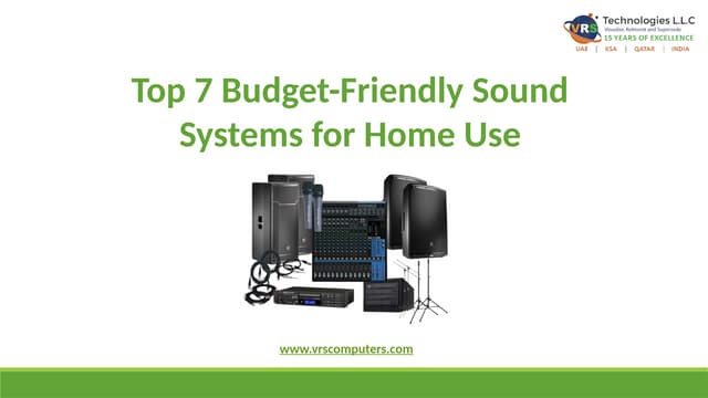 Top 7 Budget-Friendly Sound Systems for Home Use | PPTX