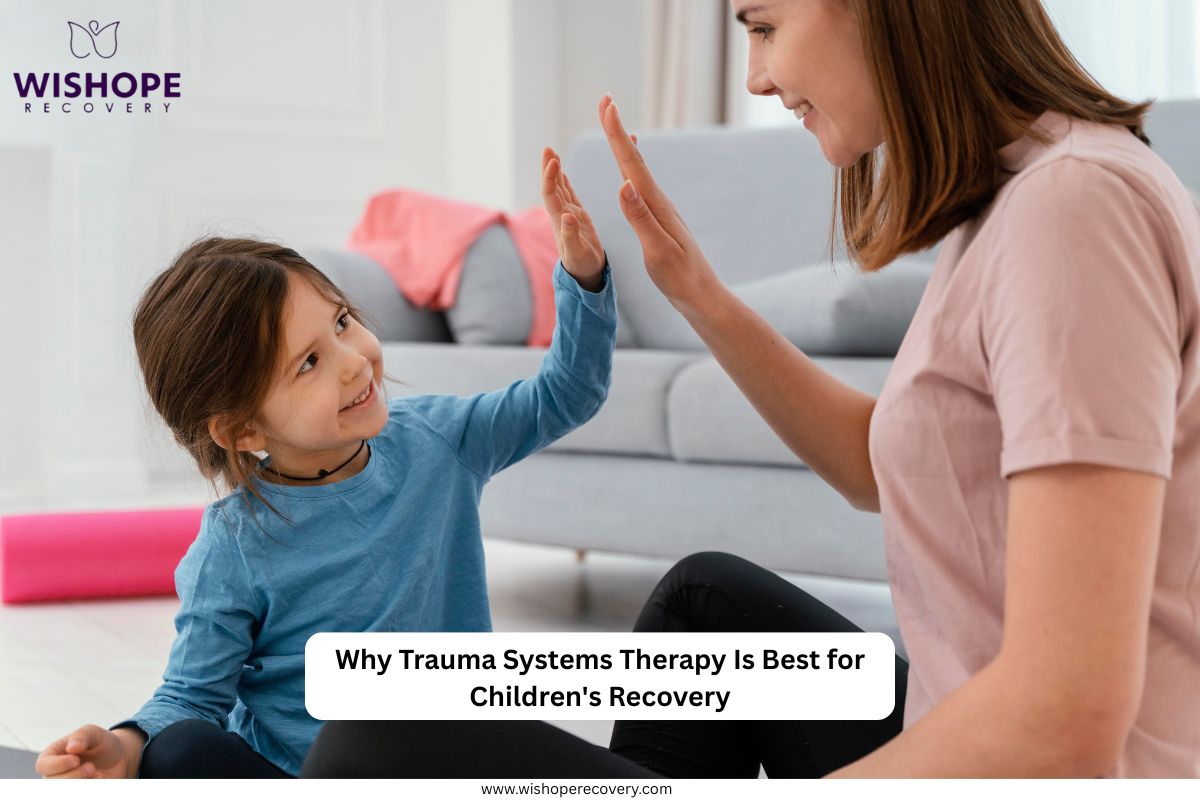 Why Trauma Systems Therapy Is Best for Children's Recovery
