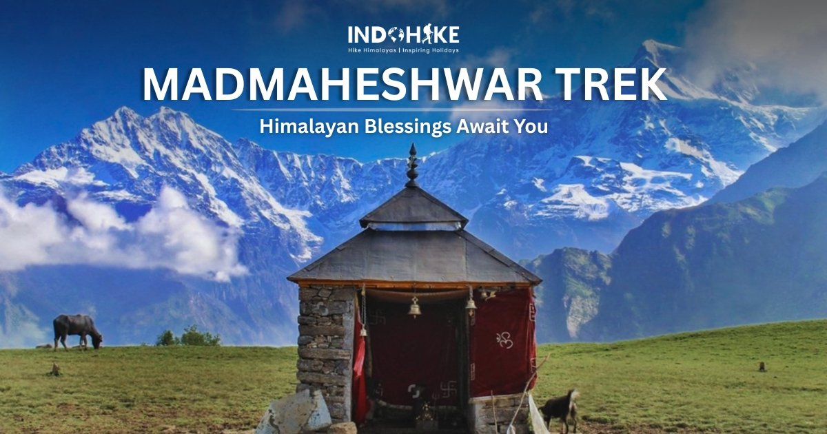 Plan Your Madmaheshwar Trek with Easy Booking Online