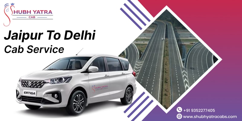 Jaipur to Delhi Cab Service from Rs. 4,000