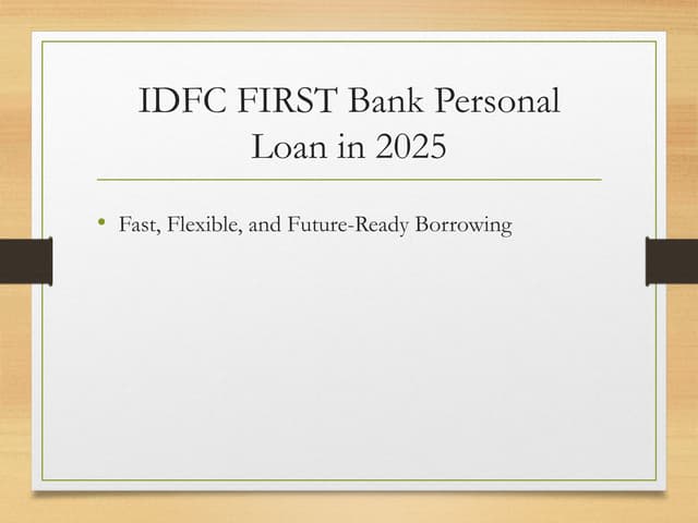 IDFC_FIRST_Bank_Personal_Loan_2025_FinCrif.pptx