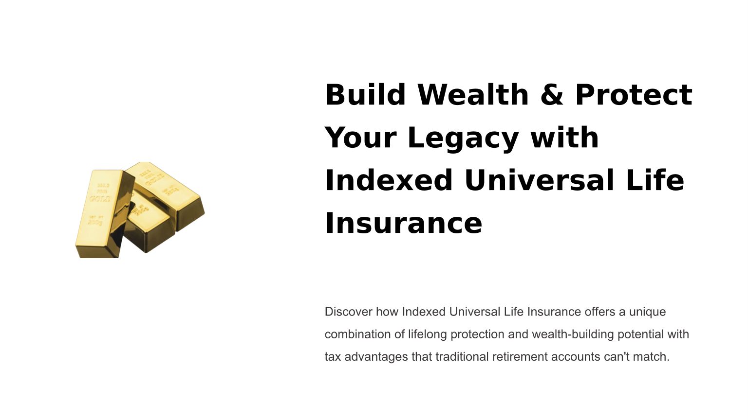 Build Wealth & Protect Your Legacy With Indexed Universal Life Insurance