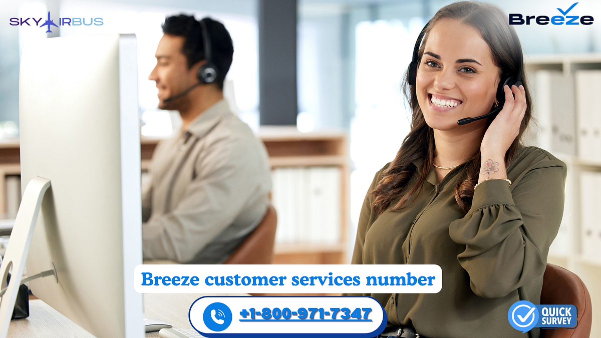 How To Speak To Someone At Breeze? Is at your fingertips now! | by Skyairbus | Jul, 2025 | Medium