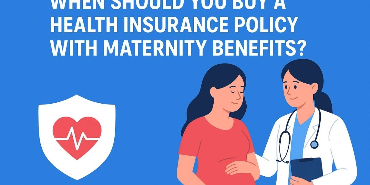 When Should You Buy a Health Insurance Policy with Maternity Benefits?