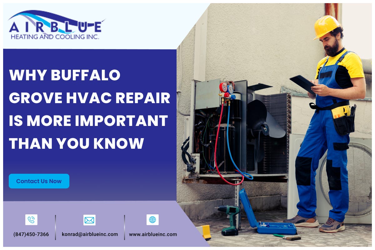 Why Buffalo Grove HVAC Repair Is More Important Than You Know | by Air Blue | Aug, 2025 | Medium