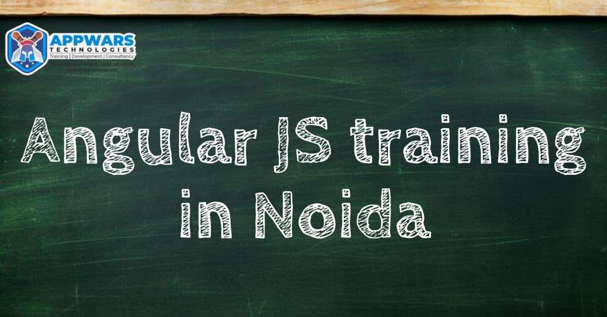 Top Angular JS Training in Noida | Appwars technologies