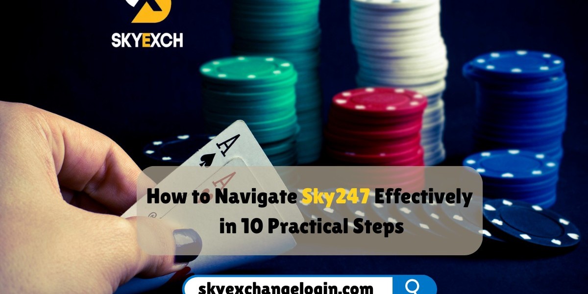 How to Navigate Sky247 Effectively in 10 Practical Steps