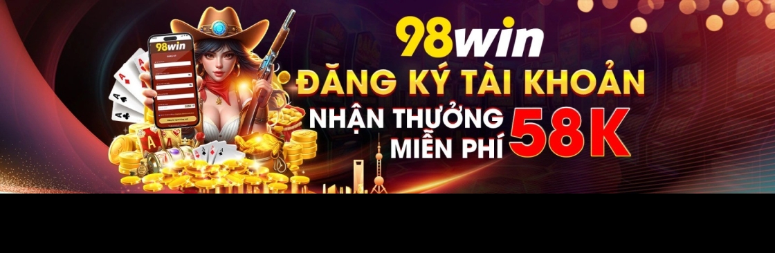 Chơi Là Thắng Cùng 98WIN Nhà Cái Uy Tín Thưởng Khủng Mỗi  Cover Image