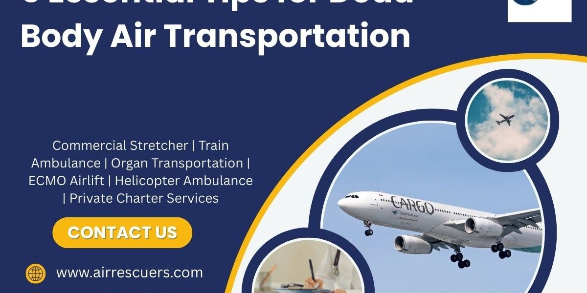 5 Essential Tips for Dead Body Air Transportation