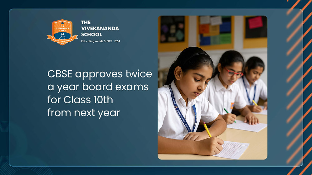 CBSE schools in Gurgaon - CBSE approves twice a year board exams for Class 10th from next year